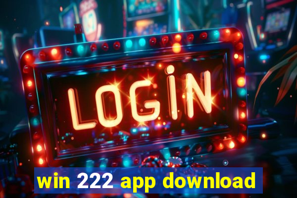 win 222 app download